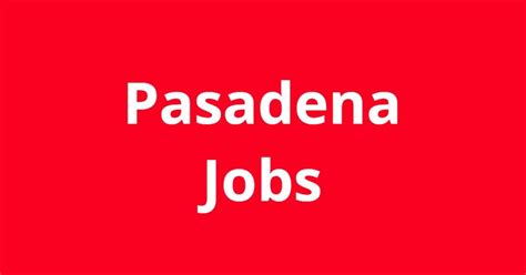 Apply to Housing Specialist, Mechanic, Laborer and more. . Jobs pasadena
